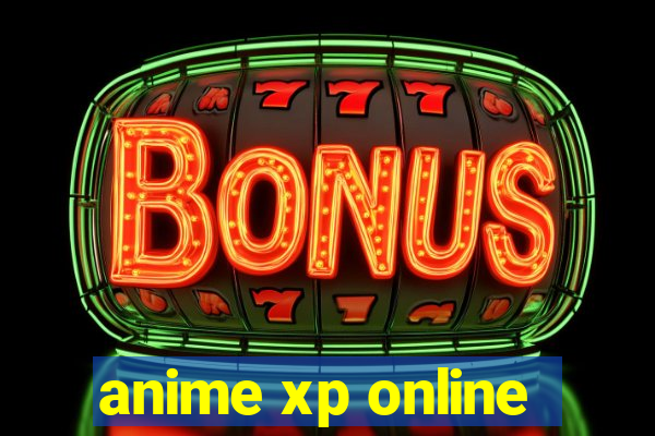 anime xp online